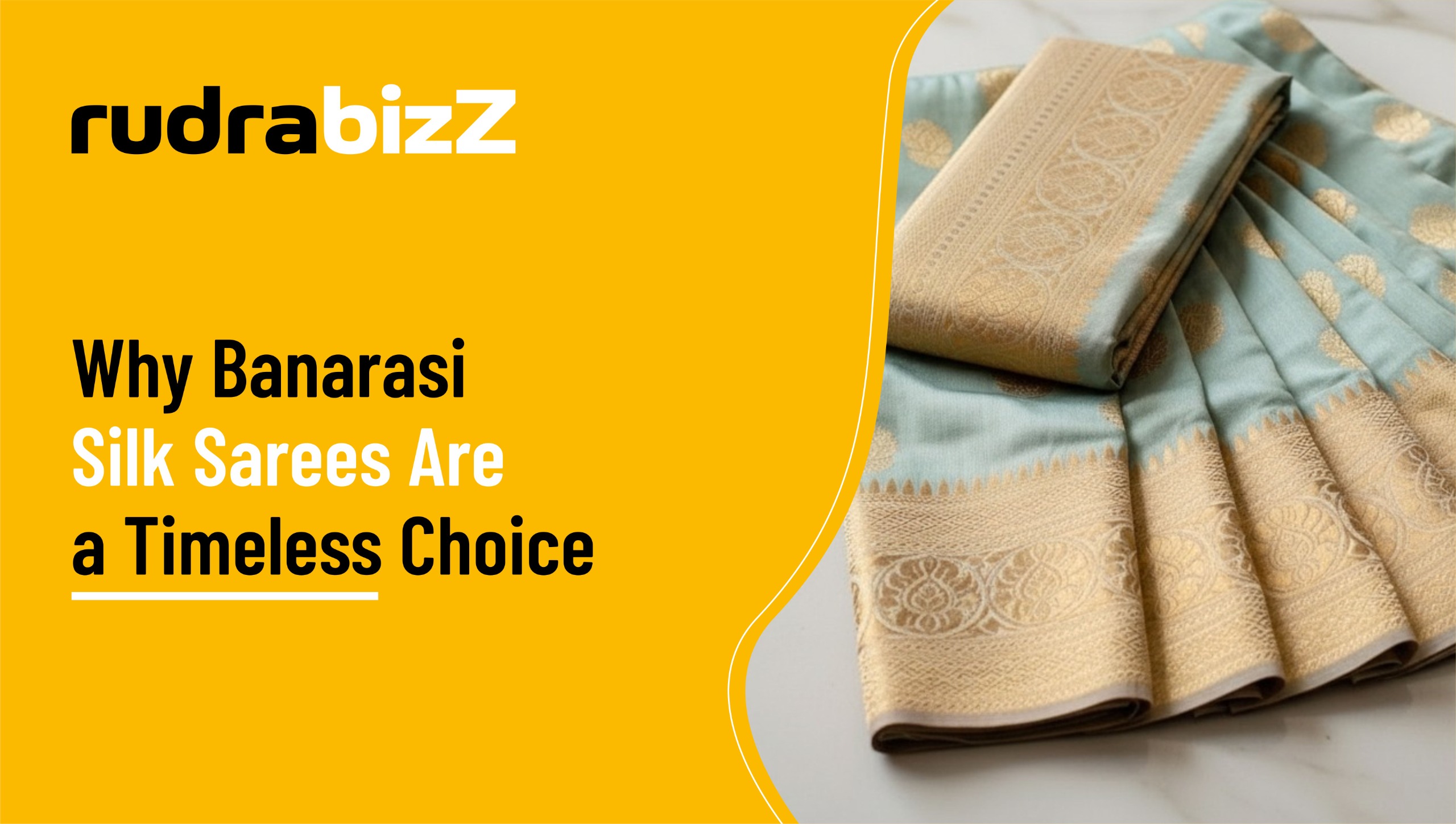 Why Banarasi Silk Sarees Are a Timeless Choice